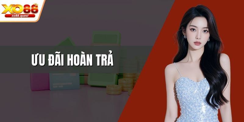 Ưu đãi hoàn trả